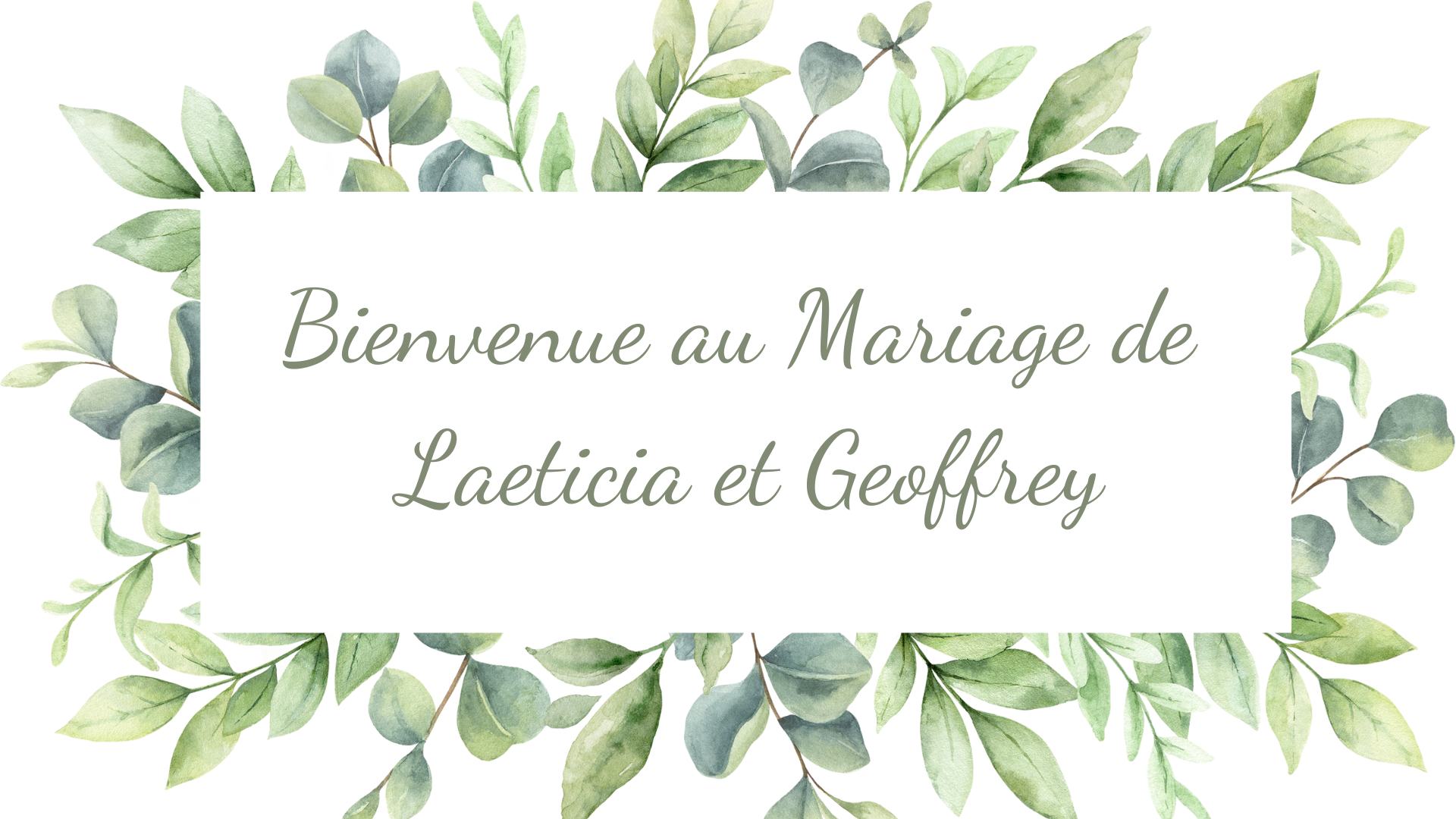BIENVENUE AU MARIAGE DE LAETICIA ET GEOFFREY minuscule